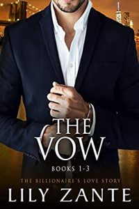 Lily Zante — The Vow, Boxed Set (Books 1-3)