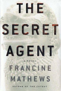 Mathews Francine — The Secret Agent