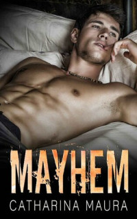 Catharina Maura — Mayhem