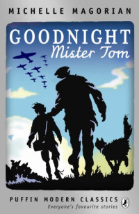 Magorian Michelle — Goodnight Mister Tom