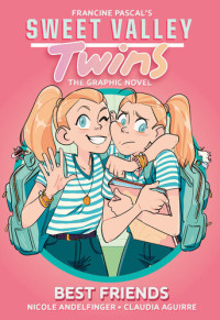 Pascal Francine — Sweet Valley Twins — Best Friends
