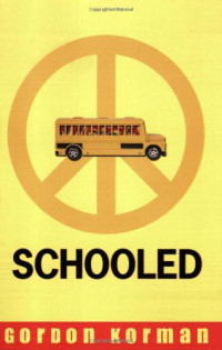 Gordon Korman — Schooled