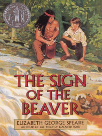 Elizabeth George Speare — The Sign of the Beaver