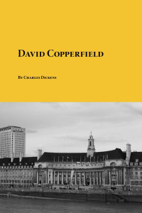 Dickens Charles — David Copperfield (1850)