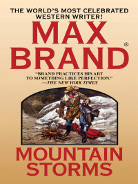 Max Brand — Mountain Storms