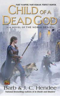 Hendee Barb; Hendee J C — Child of a Dead God