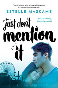 Estelle Maskame — Just Don't Mention It