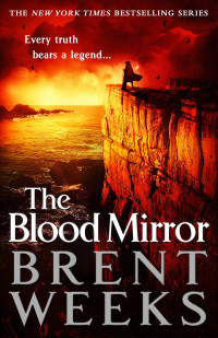Brent Weeks — The Blood Mirror