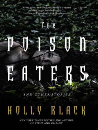 Black Holly — The Poison Eaters and Other Stories