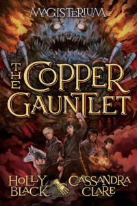 Black Holly; Clare Cassandra — The Copper Gauntlet
