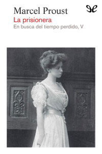 Marcel Proust — La prisionera