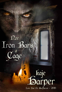 Harper Kaje — Nor Iron Bars A Cage