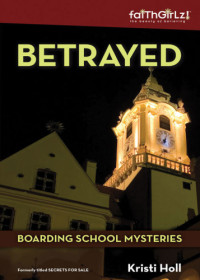 Holl Kristi — Betrayed (Secrets for Sale)