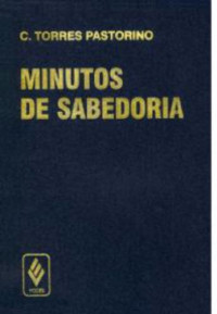 Pastorino, Carlos Torres — Minutos De Sabedoria