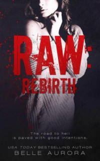 Aurora Belle — Raw- Rebirth