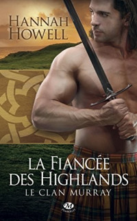 Howell Hannah — La Fiancée des Highlands