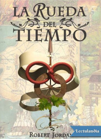 Robert Jordan — La rueda del tiempo (Vol. 1-12)