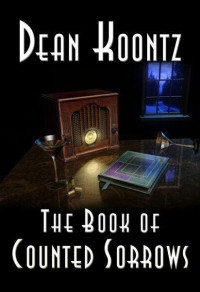 Koontz, Dean R — Book Of Counted Sorrows