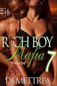 Demettrea — Rich Boy Mafia 7