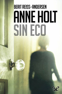 Anne Holt & Berit Reiss-Andersen — Sin eco