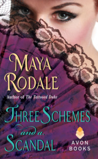 Maya Rodale — Three Schemes and a Scandal