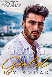 Smoak Ivy — Going for Gold (Sweet Cravings #3)