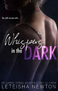Newton LeTeisha — Whispers in the Dark Dark Romance