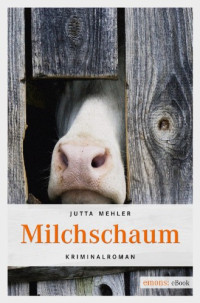 Mehler Jutta — Milchschaum