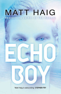Matt Haig — Echo Boy