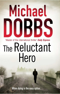 Dobbs Michael — The Reluctant Hero