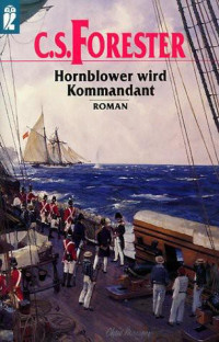 Forester, C S — Hornblower Wird Kommandant