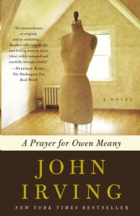 John Irving — A Prayer For Owen Meany