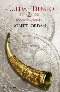 Robert Jordan — La Gran Cacería nº 02/14