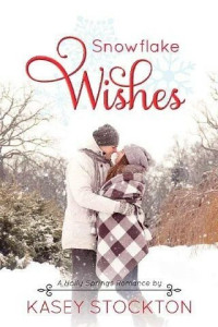 Kasey Stockton — Snowflake Wishes