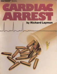 Laymon Richard — Cardiac Arrest