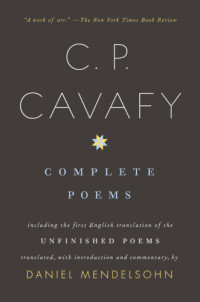 Cavafy, C P — Complete Poems