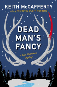 Keith McCafferty — Dead Man's Fancy (Sean Stranahan 3)
