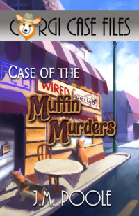 Jeffrey M. Poole — Case of the Muffin Murders