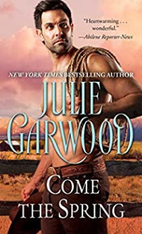 Julie Garwood — Come the Spring (Claybornes' Brides #5)