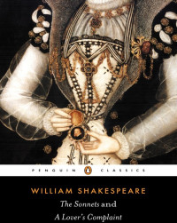 Shakespeare William — The Sonnets and a Lover's Complaint