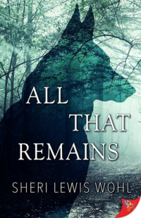 Sheri Lewis Wohl — All That Remains
