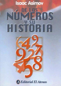 Asimov Isaac — De los números y su historia