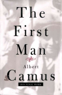 Albert Camus — The First Man