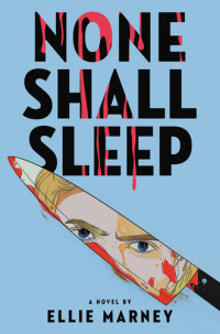 Ellie Marney — None Shall Sleep
