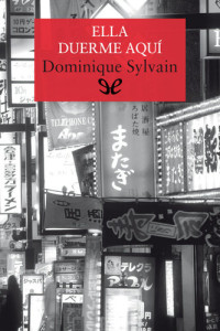 Dominique Sylvain — Ella duerme aquí