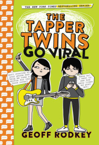 Rodkey Geoff — The Tapper Twins Go Viral