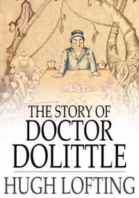 Lofting Hugh — The Story of Doctor Dolittle (Floating Press)