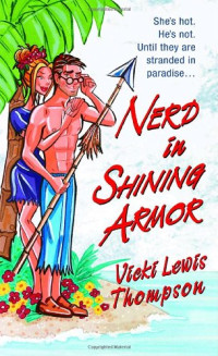 Thompson, Vicki Lewis — Nerd in Shining Armor