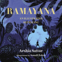 Arshia Sattar — Ramayana: An Illustrated Retelling