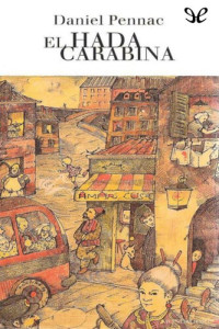 Daniel Pennac — El hada carabina